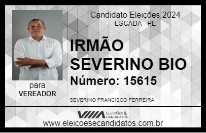 Candidato IRMÃO SEVERINO BIO 2024 - ESCADA - Eleições