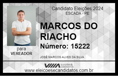 Candidato MARCOS DO RIACHO 2024 - ESCADA - Eleições