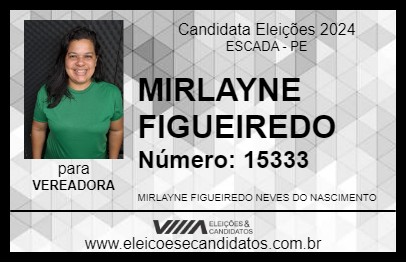 Candidato MIRLAYNE FIGUEIREDO 2024 - ESCADA - Eleições