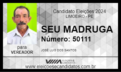 Candidato SEU MADRUGA 2024 - LIMOEIRO - Eleições