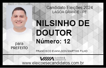 Candidato NILSINHO DE DOUTOR 2024 - LAGOA GRANDE - Eleições