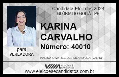 Candidato KARINA CARVALHO 2024 - GLÓRIA DO GOITÁ - Eleições