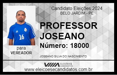 Candidato PROFESSOR JOSEANO 2024 - BELO JARDIM - Eleições