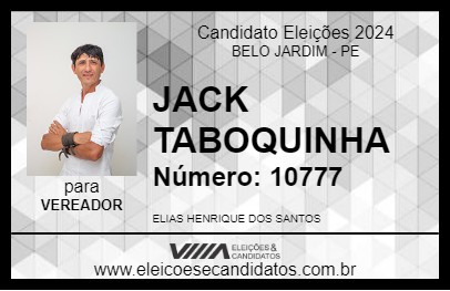 Candidato JACK TABOQUINHA 2024 - BELO JARDIM - Eleições