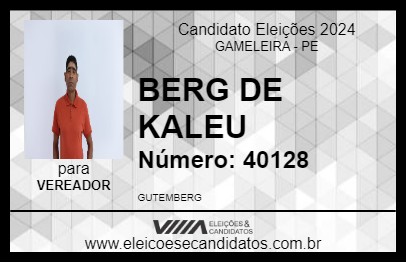 Candidato BERG DE KALEU 2024 - GAMELEIRA - Eleições