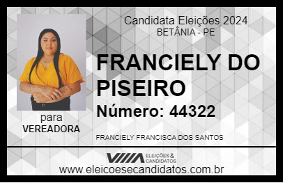 Candidato FRANCIELY DO PISEIRO 2024 - BETÂNIA - Eleições