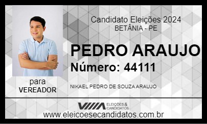 Candidato PEDRO ARAUJO 2024 - BETÂNIA - Eleições