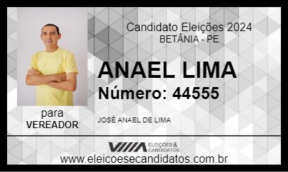 Candidato ANAEL LIMA 2024 - BETÂNIA - Eleições