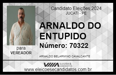 Candidato ARNALDO DO ENTUPIDO 2024 - JUCATI - Eleições