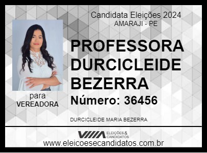 Candidato PROFESSORA DURCICLEIDE BEZERRA 2024 - AMARAJI - Eleições