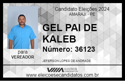 Candidato GEL PAI DE KALEB 2024 - AMARAJI - Eleições