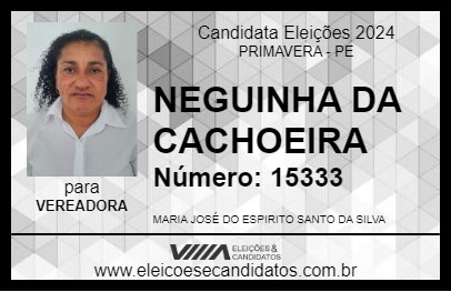 Candidato NEGUINHA DA CACHOEIRA 2024 - PRIMAVERA - Eleições