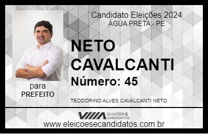 Candidato NETO CAVALCANTI 2024 - ÁGUA PRETA - Eleições