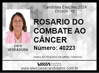 Candidato ROSARIO DO COMBATE AO CÂNCER 2024 - ESCADA - Eleições