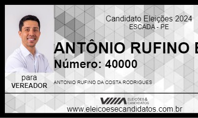 Candidato ANTÔNIO RUFINO BINHO 2024 - ESCADA - Eleições