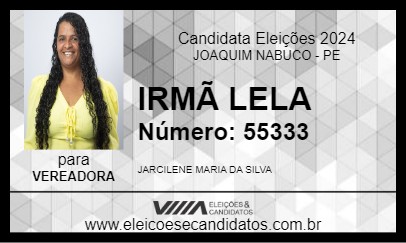 Candidato IRMÃ LELA 2024 - JOAQUIM NABUCO - Eleições