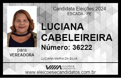 Candidato LUCIANA CABELEIREIRA 2024 - ESCADA - Eleições