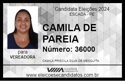 Candidato CAMILA DE PAREIA  2024 - ESCADA - Eleições