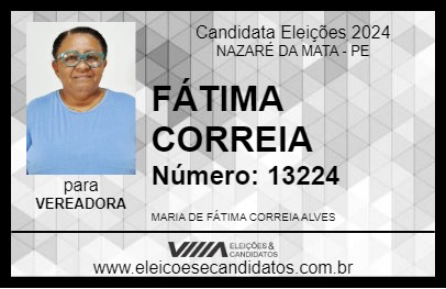 Candidato FÁTIMA CORREIA 2024 - NAZARÉ DA MATA - Eleições