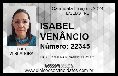 Candidato ISABEL VENÂNCIO 2024 - LAJEDO - Eleições