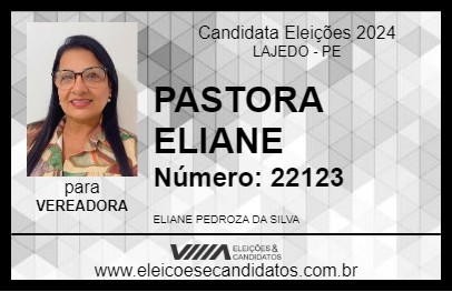 Candidato PASTORA ELIANE 2024 - LAJEDO - Eleições