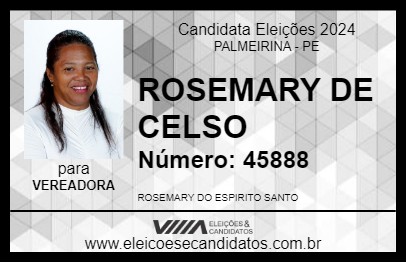 Candidato ROSEMARY DE CELSO 2024 - PALMEIRINA - Eleições