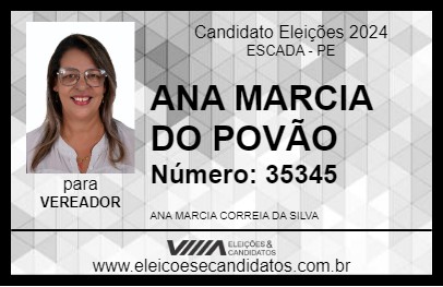 Candidato ANA MARCIA DO POVÃO 2024 - ESCADA - Eleições