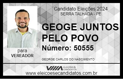 Candidato GEOGE JUNTOS PELO POVO 2024 - SERRA TALHADA - Eleições