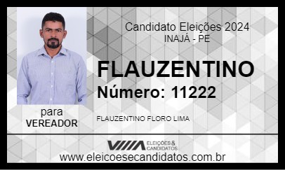 Candidato FLAUZENTINO 2024 - INAJÁ - Eleições