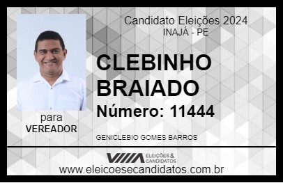 Candidato CLEBINHO BRAIADO 2024 - INAJÁ - Eleições