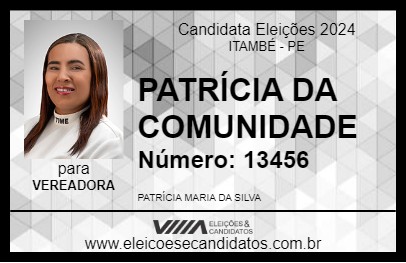 Candidato PATRÍCIA DA COMUNIDADE 2024 - ITAMBÉ - Eleições