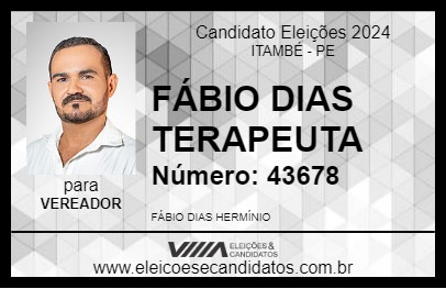 Candidato FÁBIO DIAS TERAPEUTA 2024 - ITAMBÉ - Eleições