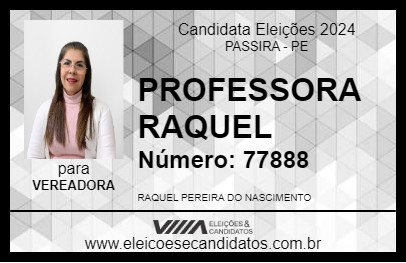 Candidato PROFESSORA RAQUEL 2024 - PASSIRA - Eleições