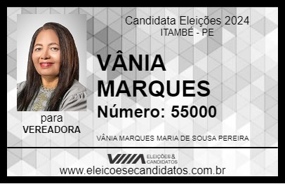 Candidato VÂNIA MARQUES 2024 - ITAMBÉ - Eleições