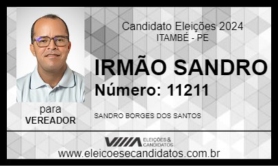 Candidato IRMÃO SANDRO DE CARICÉ 2024 - ITAMBÉ - Eleições