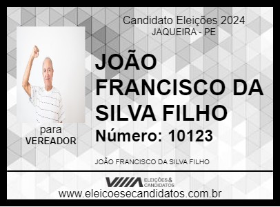 Candidato JOÃO FRANCISCO DA SILVA FILHO 2024 - JAQUEIRA - Eleições