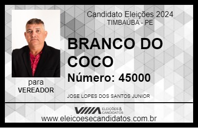 Candidato BRANCO DO COCO 2024 - TIMBAÚBA - Eleições