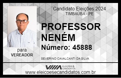 Candidato PROFESSOR NENÉM 2024 - TIMBAÚBA - Eleições