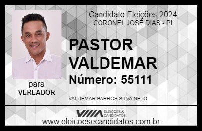 Candidato PASTOR VALDEMAR 2024 - CORONEL JOSÉ DIAS - Eleições