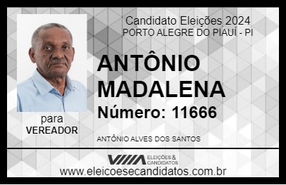 Candidato ANTÔNIO MADALENA 2024 - PORTO ALEGRE DO PIAUÍ - Eleições