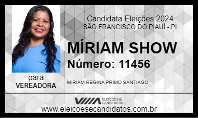 Candidato MÍRIAM SHOW 2024 - SÃO FRANCISCO DO PIAUÍ - Eleições