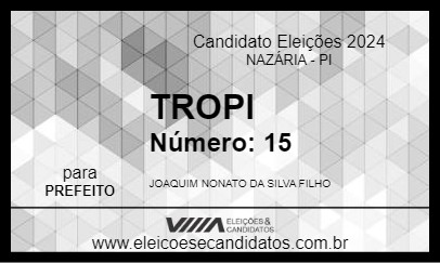 Candidato TROPI 2024 - NAZÁRIA - Eleições