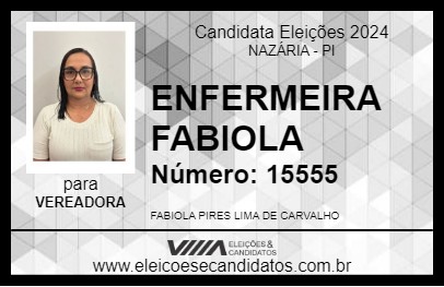 Candidato ENFERMEIRA FABIOLA 2024 - NAZÁRIA - Eleições