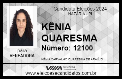 Candidato KÊNIA QUARESMA 2024 - NAZÁRIA - Eleições