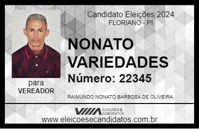 Candidato NONATO VARIEDADES 2024 - FLORIANO - Eleições