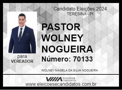 Candidato PASTOR WOLNEY NOGUEIRA 2024 - TERESINA - Eleições