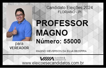 Candidato PROFESSOR MAGNO 2024 - FLORIANO - Eleições