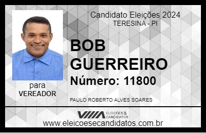 Candidato BOB GUERREIRO 2024 - TERESINA - Eleições