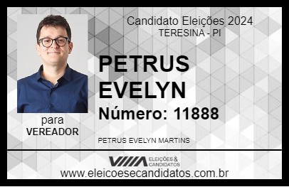 Candidato PETRUS EVELYN 2024 - TERESINA - Eleições