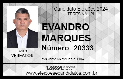 Candidato EVANDRO MARQUES 2024 - TERESINA - Eleições